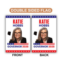 Katie Hobbs For Arizona Governor 2026 Garden Flag, Double Sided, 2026 Governor Flag, Democratic, Elections Flag, Race Red White & Blue Flag
