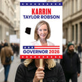 Karrin Taylor Robson For Arizona Governor 2026 Election Sign, Political Campaign Sign, Republican, Governor Election 2026 Race Poster Sign