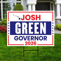 Josh Green For Hawaii Governor 2026 Yard Sign, Corrugated Plastic Governor Elections Race Red White & Blue Yard Sign with Metal H-Stake