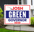 Josh Green For Hawaii Governor 2026 Yard Sign, Corrugated Plastic Governor Elections Race Red White & Blue Yard Sign with Metal H-Stake