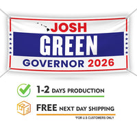 Josh Green For Hawaii U.S. Governor Banner Sign, 13 oz Waterproof US Governor Election 2026 Vinyl Banner With Metal Grommets