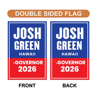 Josh Green For Hawaii Governor 2026 Garden Flag, Double Sided, 2026 Governor Flag, Democrate, Elections Flag, Race Red White & Blue Flag