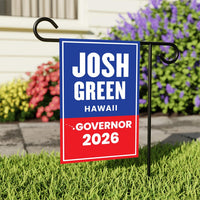 Josh Green For Hawaii Governor 2026 Garden Flag, Double Sided, 2026 Governor Flag, Democrate, Elections Flag, Race Red White & Blue Flag
