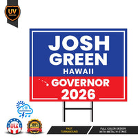 Josh Green For Hawaii Governor 2026 Yard Sign, Corrugated Plastic Governor Elections Race Red White & Blue Yard Sign with Metal H-Stake