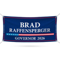Brad Raffensperger For Georgia U.S. Governor Banner Sign, 13 oz Waterproof US Governor Election 2026 Vinyl Banner With Metal Grommets
