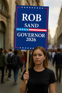 Rob Sand For Iowa Governor 2026 Election Sign, Political Campaign Sign, Democratic party, Governor Election 2026 Race Poster Sign