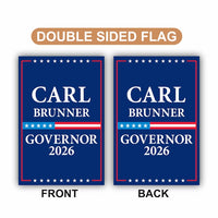 Carl Brunner For Maryland Governor 2026 Garden Flag, Double Sided, 2026 Governor Flag, Republic, Elections Flag, Race Red White & Blue Flag
