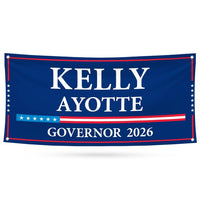 Kelly Ayotte For New Hampshire U.S. Governor Banner Sign, 13 oz Waterproof US Governor Election 2026 Vinyl Banner With Metal Grommets