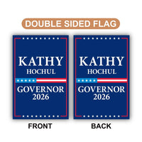 Kathy Hochul For New York Governor 2026 Garden Flag, Double Sided, 2026 Governor Flag, Elections Flag, Race Red White & Blue Flag