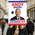 Andy Biggs For Arizona Governor 2026 Election Sign, Political Campaign Sign, Republic party, Governor Election 2026 Race Poster Sign