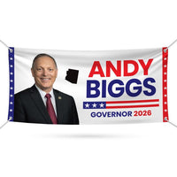 Andy Biggs For Arizona U.S. Governor Banner Sign, 13 oz Waterproof US Governor Election 2026 Vinyl Banner With Metal Grommets