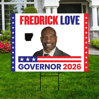 Fredrick Love For Arkansas Governor 2026 Yard Sign, Corrugated Plastic Governor Elections Race Red White & Blue Yard Sign with Metal H-Stake
