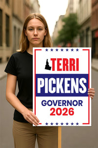 Terri Pickens For Idaho Governor 2026 Election Sign, Political Campaign Sign, Democratic party, Governor Election 2026 Race Poster Sign