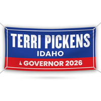 Terri Pickens For Idaho U.S. Governor Banner Sign, 13 oz Waterproof US Governor Election 2026 Vinyl Banner With Metal Grommets