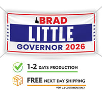 Brad Little For Idaho U.S. Governor Banner Sign, 13 oz Waterproof US Governor Election 2026 Vinyl Banner With Metal Grommets