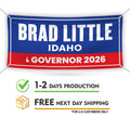 Brad Little For Idaho U.S. Governor Banner Sign, 13 oz Waterproof US Governor Election 2026 Vinyl Banner With Metal Grommets