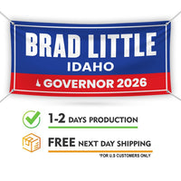 Brad Little For Idaho U.S. Governor Banner Sign, 13 oz Waterproof US Governor Election 2026 Vinyl Banner With Metal Grommets