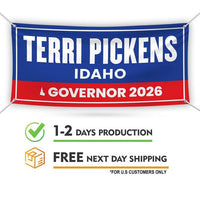 Terri Pickens For Idaho U.S. Governor Banner Sign, 13 oz Waterproof US Governor Election 2026 Vinyl Banner With Metal Grommets