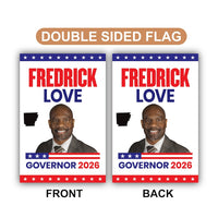 Fredrick Love For Arkansas Governor 2026 Garden Flag, Double Sided, 2026 Governor Flag, Democrate, Elections Flag, Race Red White Blue Flag