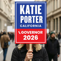 Katie Porter For California Governor 2026 Election Sign, Political Campaign Sign, Democratic party, Governor Election 2026 Race Poster Sign
