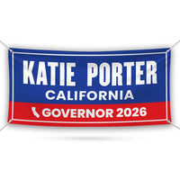 Katie Porter For California U.S. Governor Banner Sign, 13 oz Waterproof US Governor Election 2026 Vinyl Banner With Metal Grommets