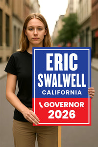 Eric Swalwell For California Governor 2026 Election Sign, Political Campaign Sign, Democratic party, Governor Election 2026 Race Poster Sign