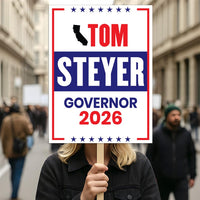 Tom Steyer For California Governor 2026 Election Sign, Political Campaign Sign, Democratic party, Governor Election 2026 Race Poster Sign