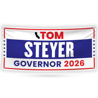 Tom Steyer For California U.S. Governor Banner Sign, 13 oz Waterproof US Governor Election 2026 Vinyl Banner With Metal Grommets