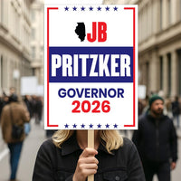 JB Pritzker For Illinois Governor 2026 Election Sign, Political Campaign Sign, Democratic party, Governor Election 2026 Race Poster Sign