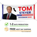 Tom Steyer For California U.S. Governor Banner Sign, 13 oz Waterproof US Governor Election 2026 Vinyl Banner With Metal Grommets