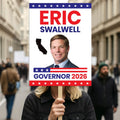 Eric Swalwell For California Governor 2026 Election Sign, Political Campaign Sign, Democratic party, Governor Election 2026 Race Poster Sign