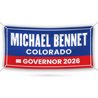 Michael Bennet For Colorado U.S. Governor Banner Sign, 13 oz Waterproof US Governor Election 2026 Vinyl Banner With Metal Grommets