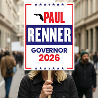 Paul Renner For Florida Governor 2026 Election Sign, Political Campaign Sign, Republican party, Governor Election 2026 Race Poster Sign