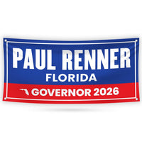 Paul Renner For Florida U.S. Governor Banner Sign, 13 oz Waterproof US Governor Election 2026 Vinyl Banner With Metal Grommets