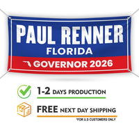 Paul Renner For Florida U.S. Governor Banner Sign, 13 oz Waterproof US Governor Election 2026 Vinyl Banner With Metal Grommets