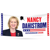 Nancy Dahlstrom For Alaska U.S. Governor Banner Sign, 13 oz Waterproof US Governor Election 2026 Vinyl Banner With Metal Grommets