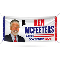 Ken McFeeters For Alabama U.S. Governor Banner Sign, 13 oz Waterproof US Governor Election 2026 Vinyl Banner With Metal Grommets
