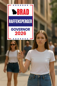 Brad Raffensperger For Georgia Governor 2026 Election Sign, Political Campaign Sign, Republican, Governor Election 2026 Race Poster Sign