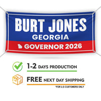 Burt Jones For Georgia U.S. Governor Banner Sign, 13 oz Waterproof US Governor Election 2026 Vinyl Banner With Metal Grommets