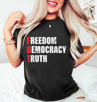 FDT Freedom Democracy Truth Shirt, Anti-Trump Protest Shirt, Democrat Activist Tee, Social Justice Political Shirt, Activist Shirt