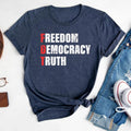 FDT Freedom Democracy Truth Shirt, Anti-Trump Protest Shirt, Democrat Activist Tee, Social Justice Political Shirt, Activist Shirt