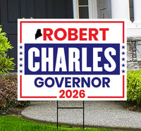 Robert B. Charles For Maine Governor 2026 Yard Sign, Corrugated Plastic Governor Elections Race Red White Blue Yard Sign with Metal H-Stake