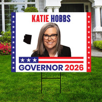 Katie Hobbs For Arizona Governor 2026 Yard Sign, Corrugated Plastic Governor Elections Race Red White & Blue Yard Sign with Metal H-Stake