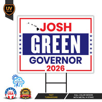 Josh Green For Hawaii Governor 2026 Yard Sign, Corrugated Plastic Governor Elections Race Red White & Blue Yard Sign with Metal H-Stake