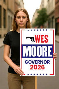 Wes Moore For Maryland Governor 2026 Election Sign, Political Campaign Sign, Democratic party, Governor Election 2026 Race Poster Sign
