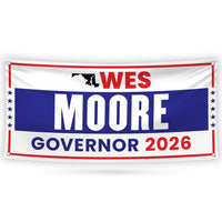 Wes Moore For Maryland U.S. Governor Banner Sign, 13 oz Waterproof US Governor Election 2026 Vinyl Banner With Metal Grommets
