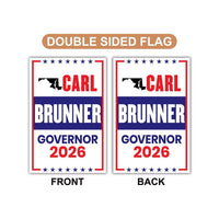 Carl Brunner For Maryland Governor 2026 Garden Flag, Double Sided, 2026 Governor Flag, Republic, Elections Flag, Race Red White & Blue Flag