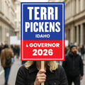 Terri Pickens For Idaho Governor 2026 Election Sign, Political Campaign Sign, Democratic party, Governor Election 2026 Race Poster Sign