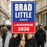 Brad Little For Idaho Governor 2026 Election Sign, Political Campaign Sign, Republican party, Governor Election 2026 Race Poster Sign