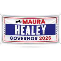 Maura Healey For Massachusetts U.S. Governor Banner Sign, 13 oz Waterproof US Governor Election 2026 Vinyl Banner With Metal Grommets